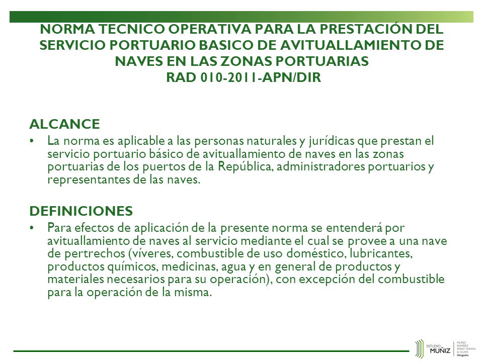 NORMA TECNICO OPERATIVA PARA LA PRESTACIÓN DEL SERVICIO PORTUARIO BASICO DE AVITUALLAMIENTO DE NAVES EN LAS ZONAS PORTUARIAS RAD APN/DIR