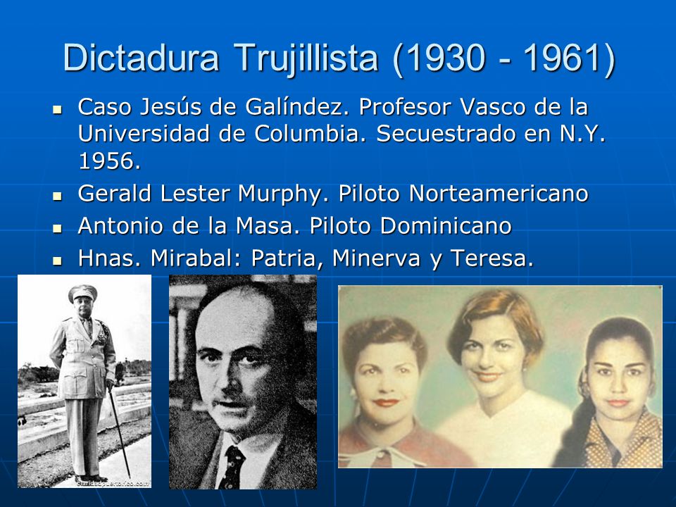 Dictadura Trujillista ( )