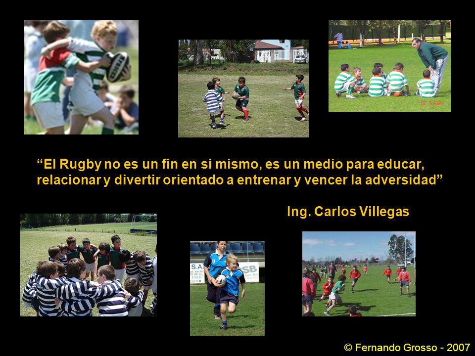 El Rugby no es un fin en si mismo, es un medio para educar,