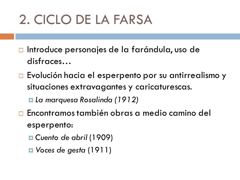 2. CICLO DE LA FARSA Introduce personajes de la farándula, uso de disfraces…