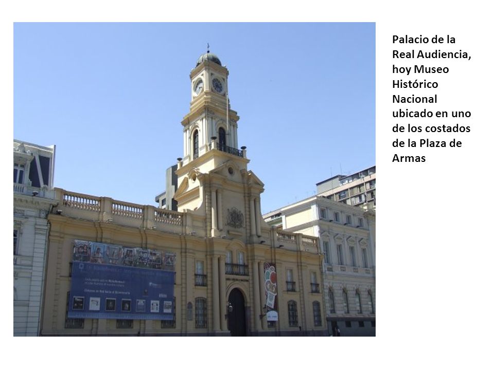 Palacio de la Real Audiencia, hoy Museo Histórico Nacional ubicado en uno de los costados de la Plaza de Armas