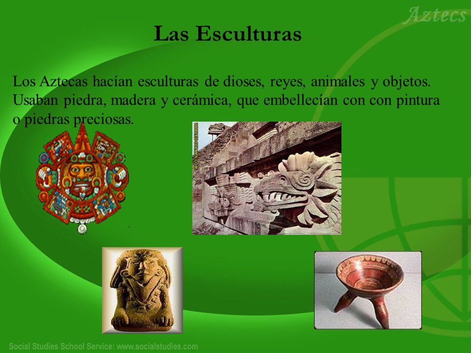 Las Esculturas Los Aztecas hacían esculturas de dioses, reyes, animales y objetos.
