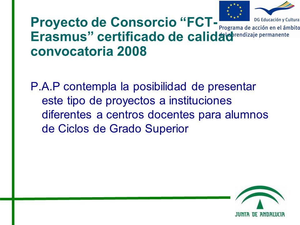 Proyecto de Consorcio FCT-Erasmus certificado de calidad convocatoria 2008