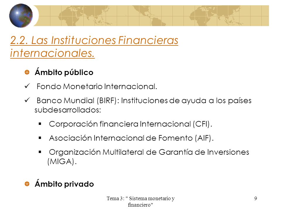 2.2. Las Instituciones Financieras internacionales.