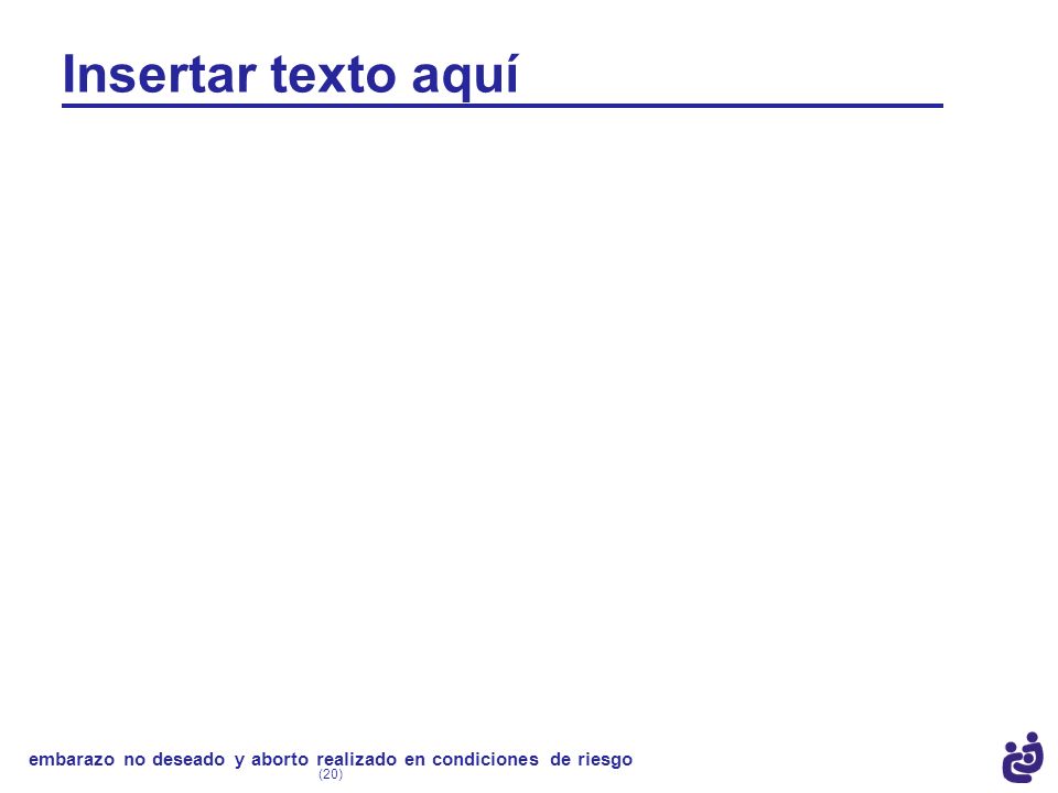 embarazo no deseado y aborto realizado en condiciones de riesgo