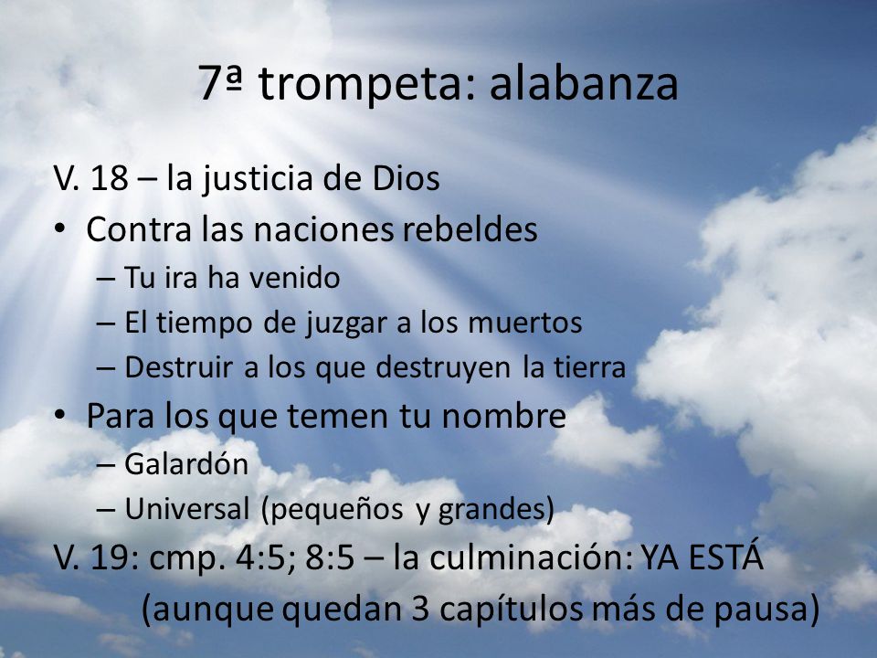 7ª trompeta: alabanza V. 18 – la justicia de Dios