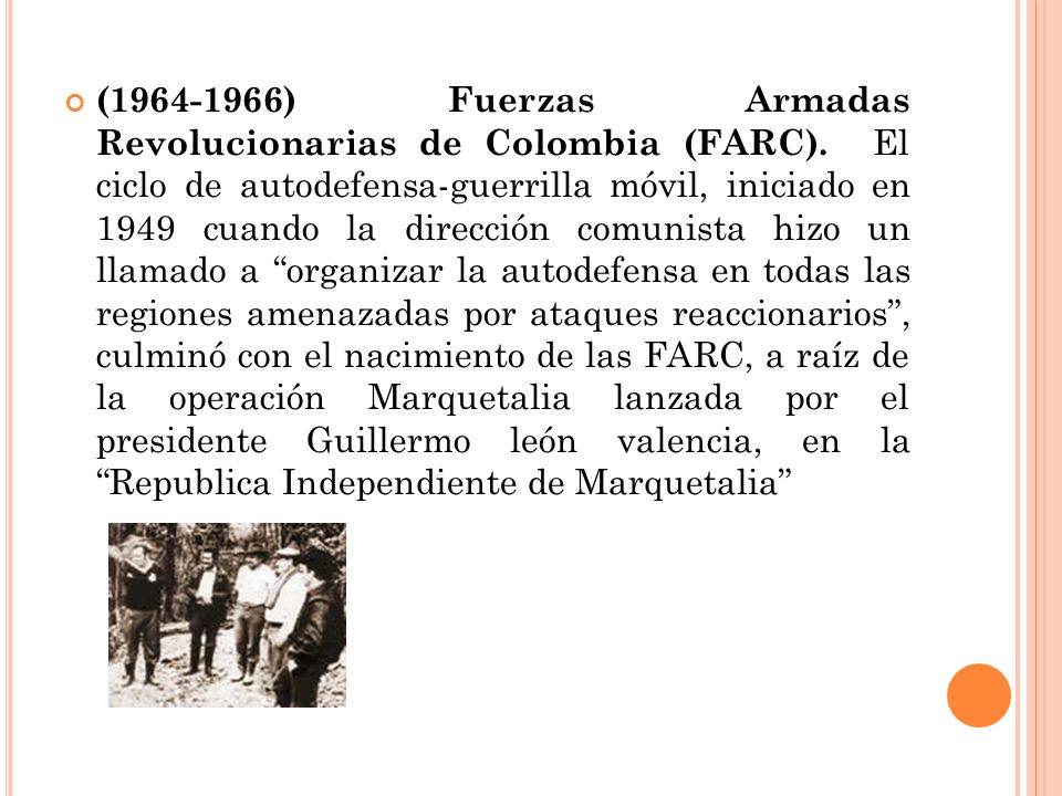 ( ) Fuerzas Armadas Revolucionarias de Colombia (FARC)