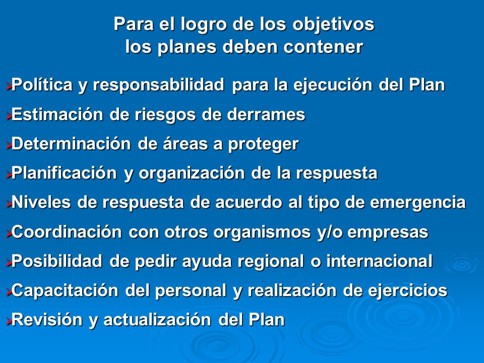 Para el logro de los objetivos los planes deben contener