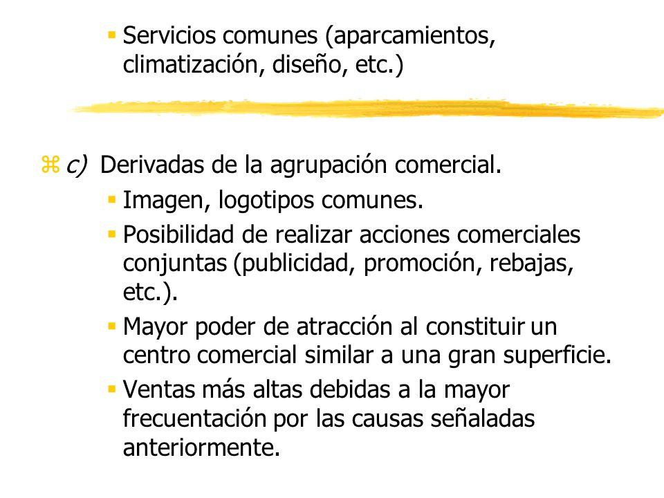 Servicios comunes (aparcamientos, climatización, diseño, etc.)