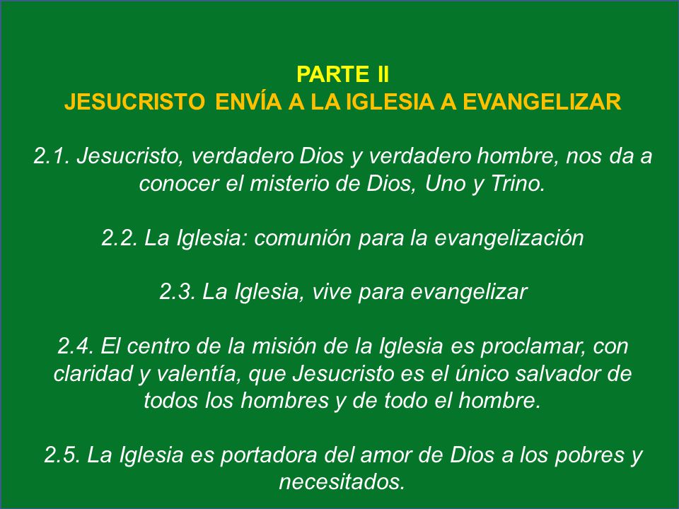 PARTE II JESUCRISTO ENVÍA A LA IGLESIA A EVANGELIZAR
