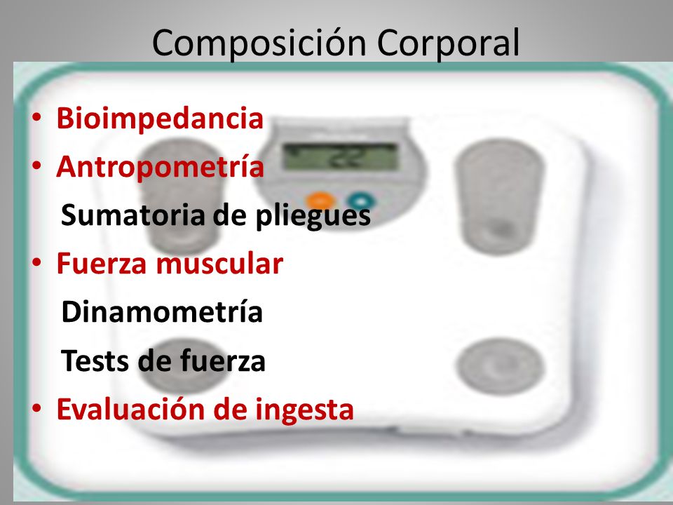 Composición Corporal Bioimpedancia Antropometría Sumatoria de pliegues