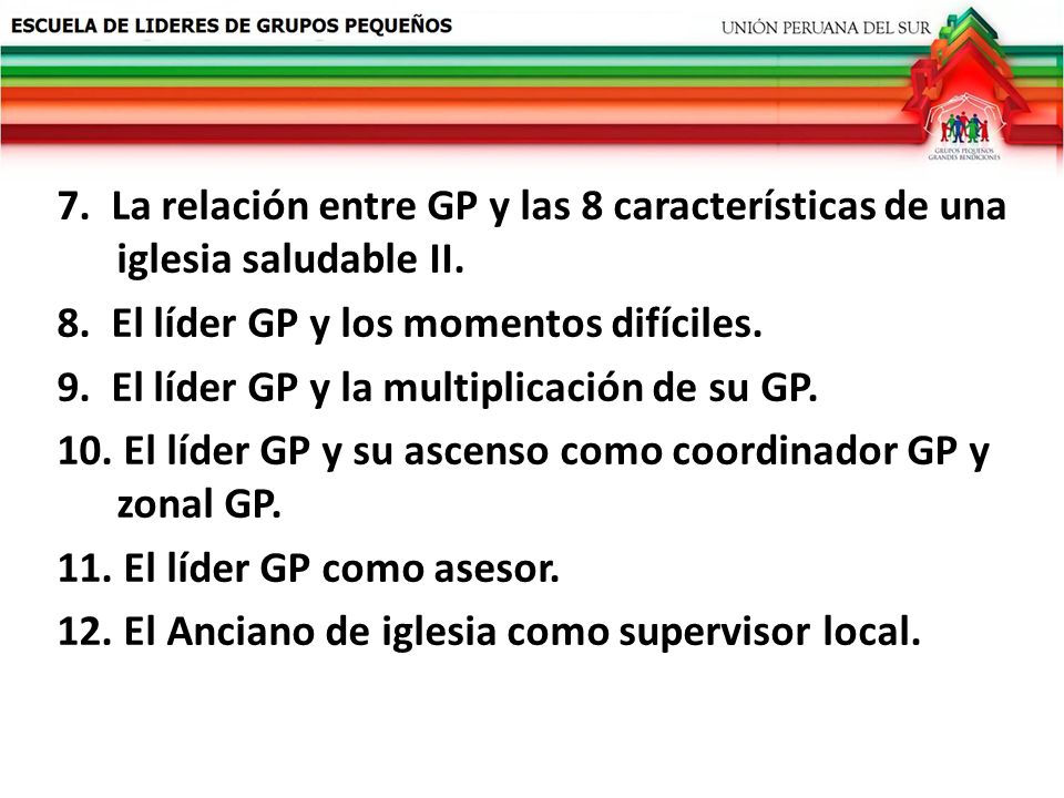 7. La relación entre GP y las 8 características de una iglesia saludable II.