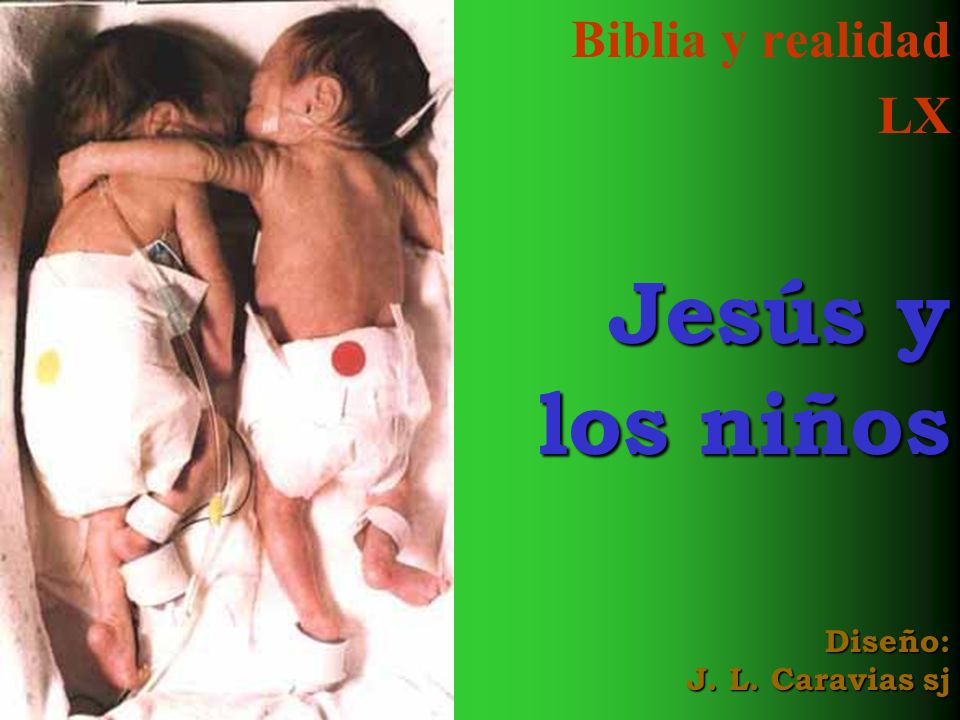Biblia y realidad LX Jesús y los niños Diseño: J. L. Caravias sj