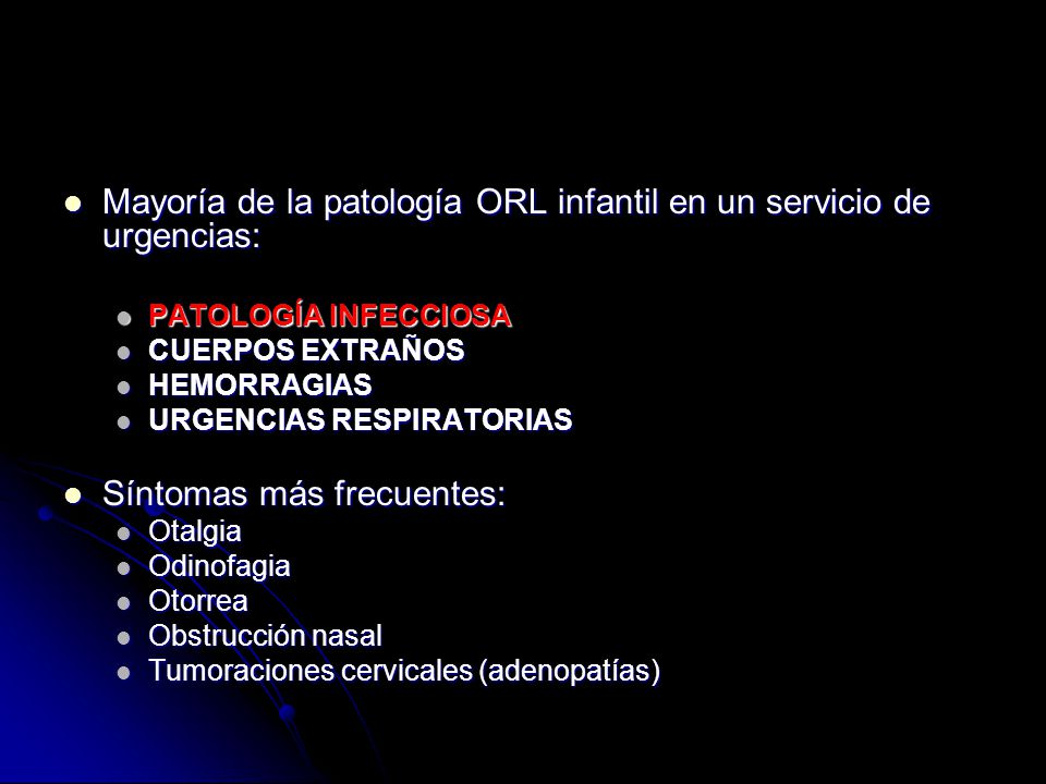 Mayoría de la patología ORL infantil en un servicio de urgencias: