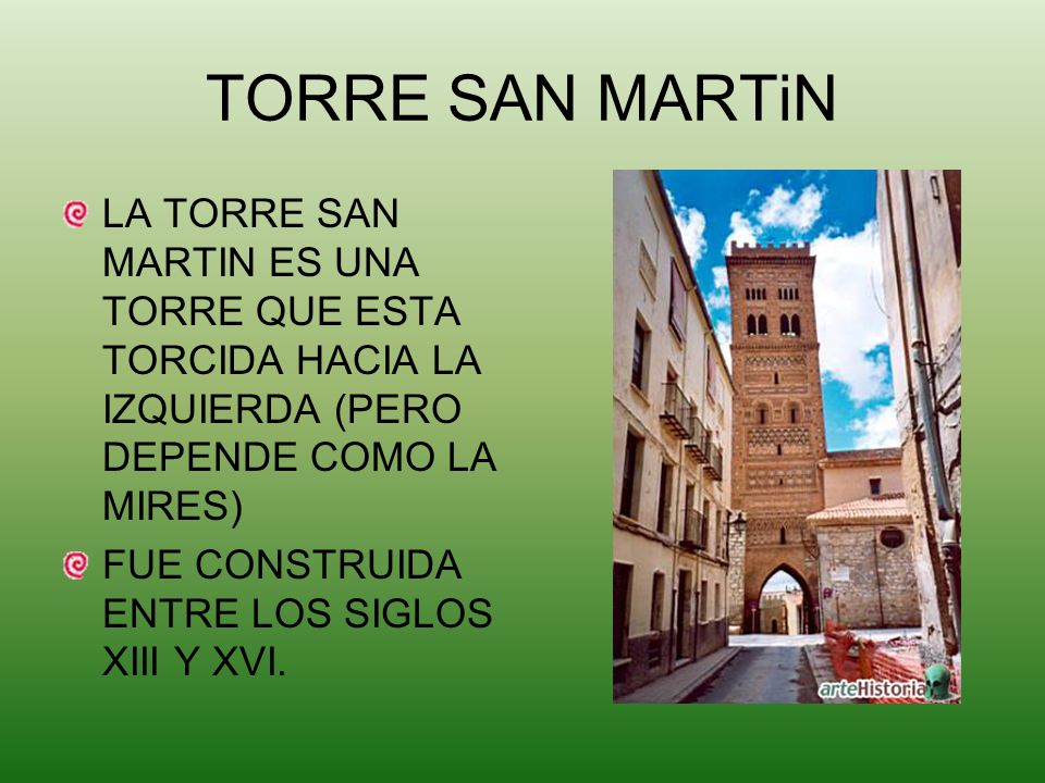 TORRE SAN MARTiN LA TORRE SAN MARTIN ES UNA TORRE QUE ESTA TORCIDA HACIA LA IZQUIERDA (PERO DEPENDE COMO LA MIRES)