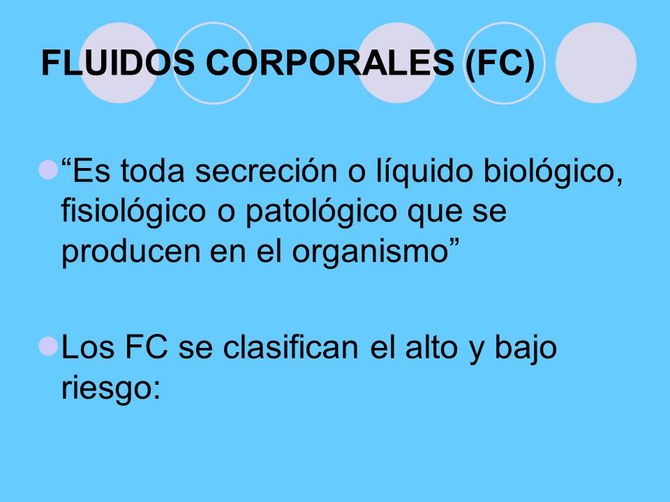 FLUIDOS CORPORALES (FC)