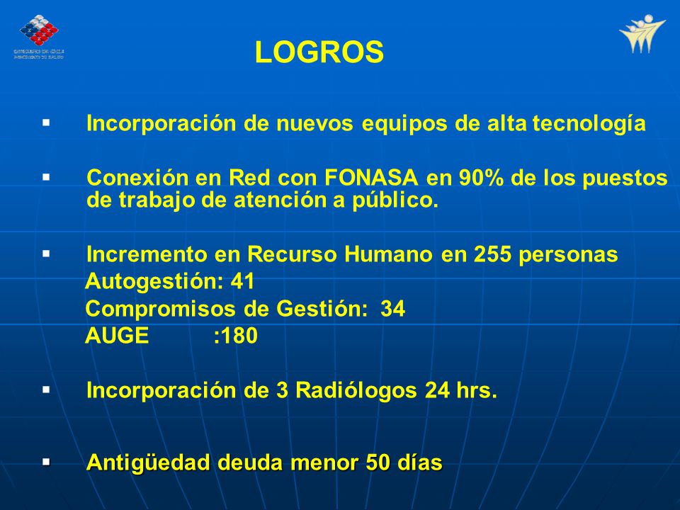 LOGROS Incorporación de nuevos equipos de alta tecnología