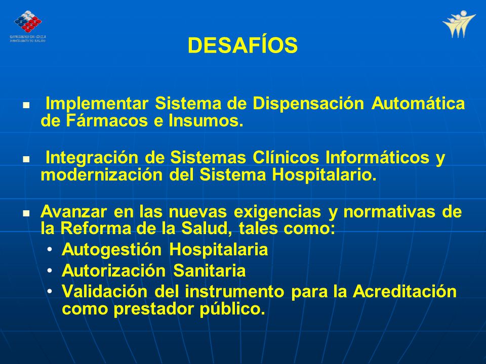 DESAFÍOS Implementar Sistema de Dispensación Automática de Fármacos e Insumos.
