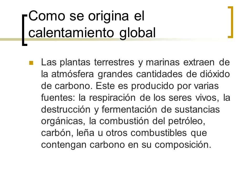 Como se origina el calentamiento global