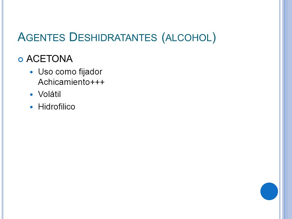 Agentes Deshidratantes (alcohol)