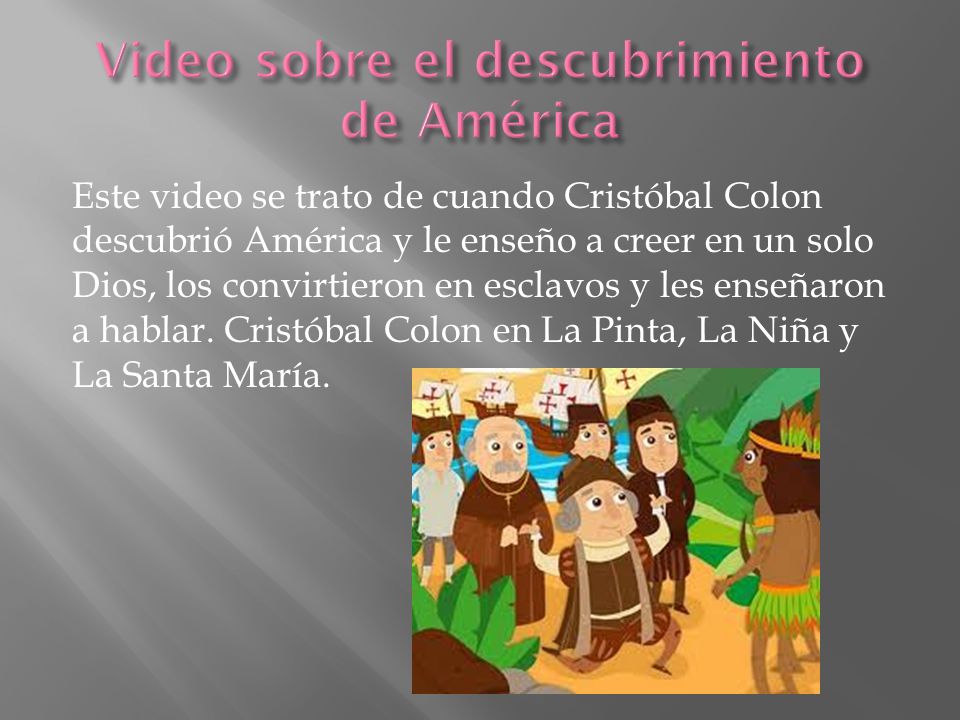 Video sobre el descubrimiento de América