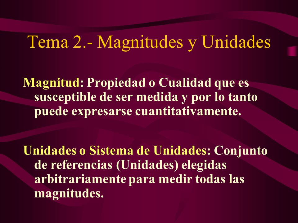 Tema 2.- Magnitudes y Unidades
