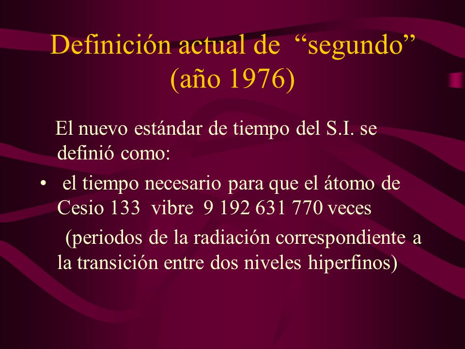 Definición actual de segundo (año 1976)
