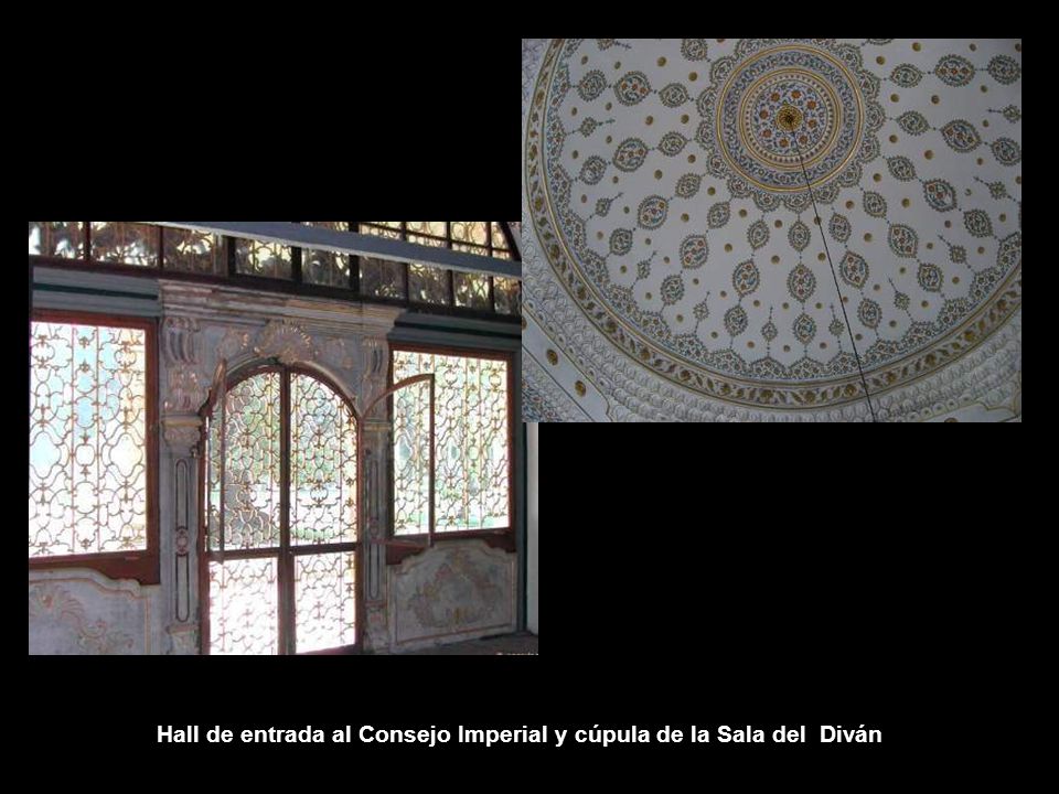 Hall de entrada al Consejo Imperial y cúpula de la Sala del Diván