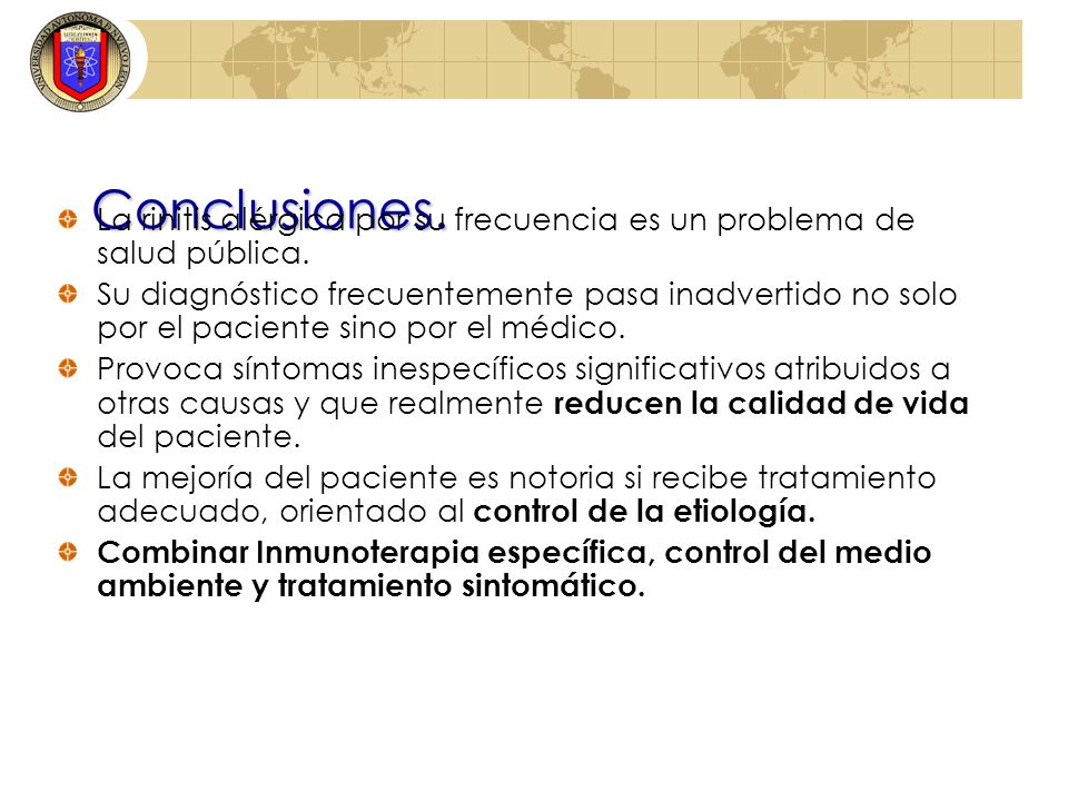 Conclusiones. La rinitis alérgica por su frecuencia es un problema de salud pública.