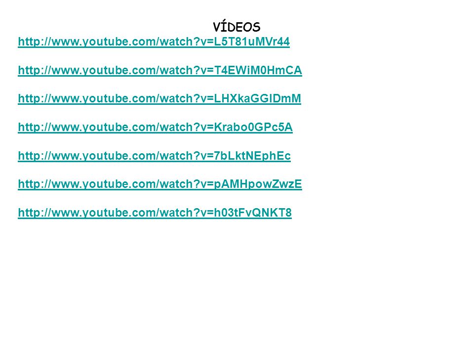 VÍDEOS   v=L5T81uMVr44.   v=T4EWiM0HmCA.   v=LHXkaGGIDmM.