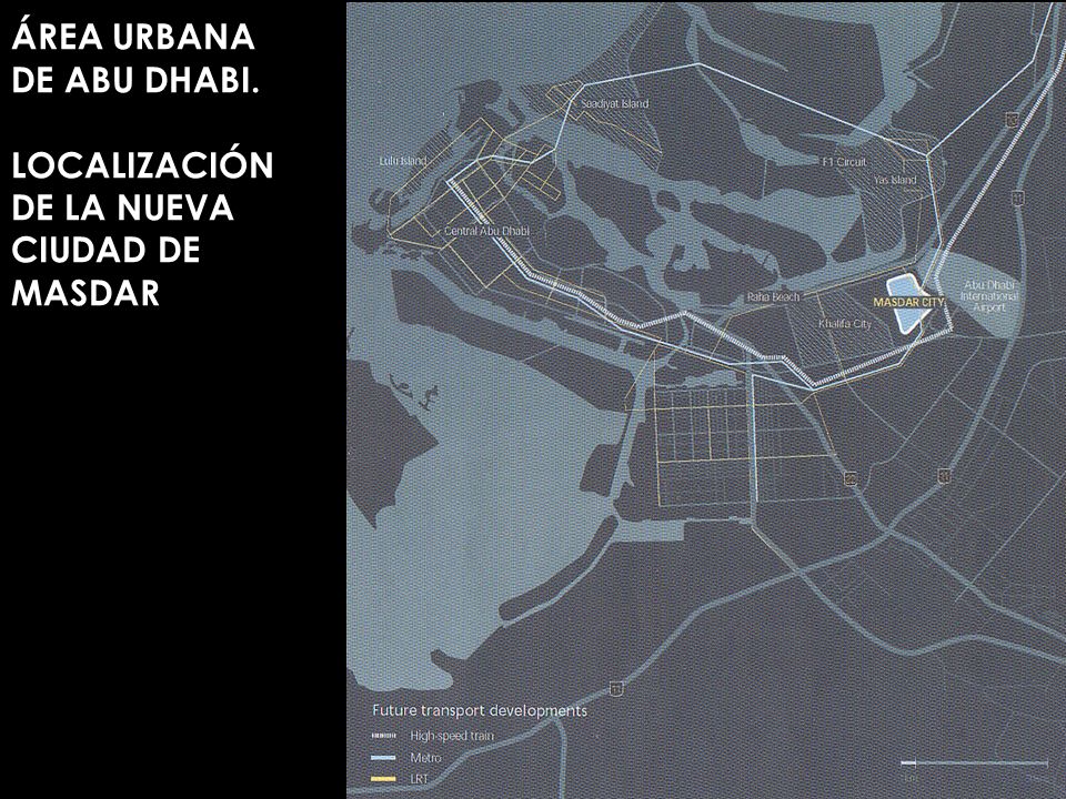 ÁREA URBANA DE ABU DHABI. LOCALIZACIÓN DE LA NUEVA CIUDAD DE MASDAR