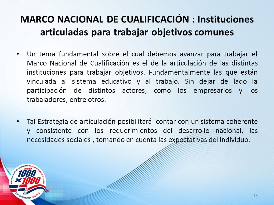 MARCO NACIONAL DE CUALIFICACIÓN : Instituciones articuladas para trabajar objetivos comunes