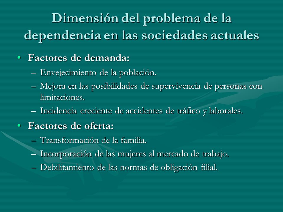 Dimensión del problema de la dependencia en las sociedades actuales