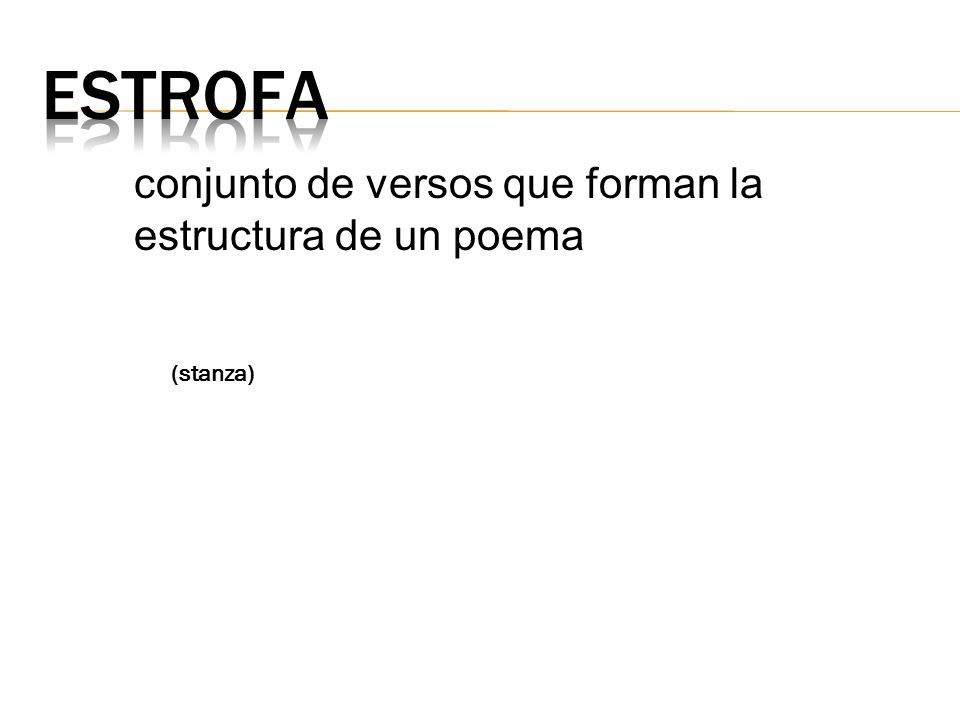 estrofa conjunto de versos que forman la estructura de un poema