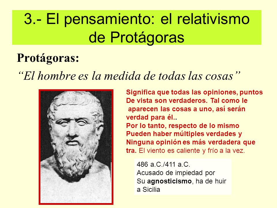 3.- El pensamiento: el relativismo de Protágoras