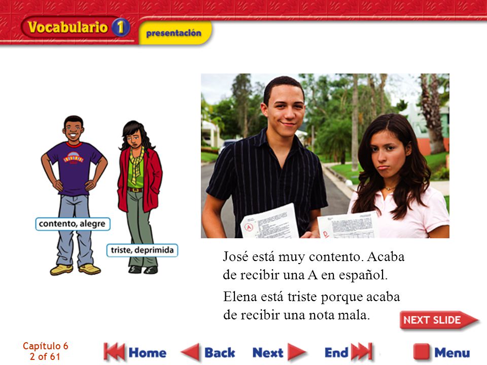 José está muy contento. Acaba de recibir una A en español.
