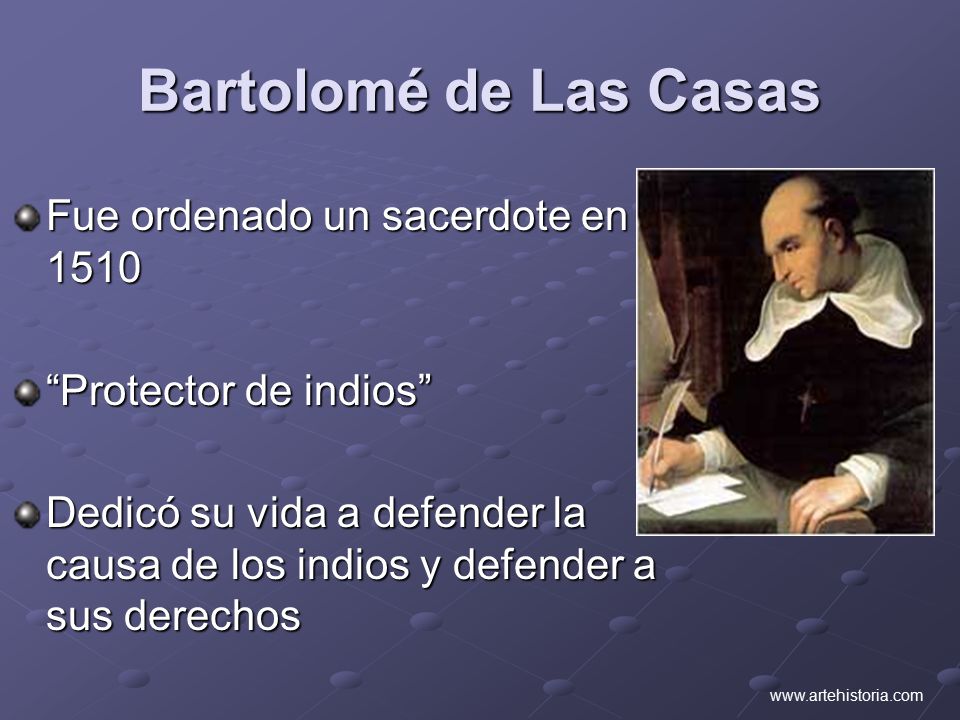 Bartolomé de Las Casas Fue ordenado un sacerdote en 1510