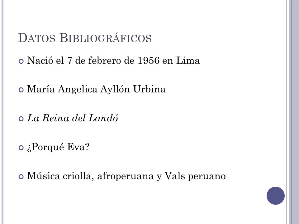 Datos Bibliográficos Nació el 7 de febrero de 1956 en Lima