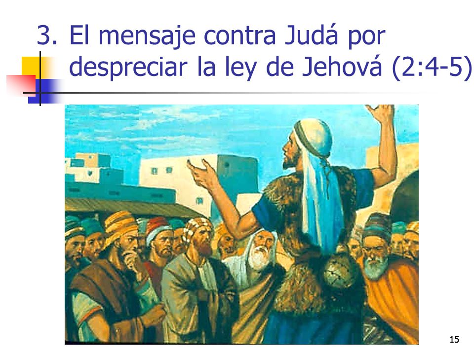 El mensaje contra Judá por despreciar la ley de Jehová (2:4-5)