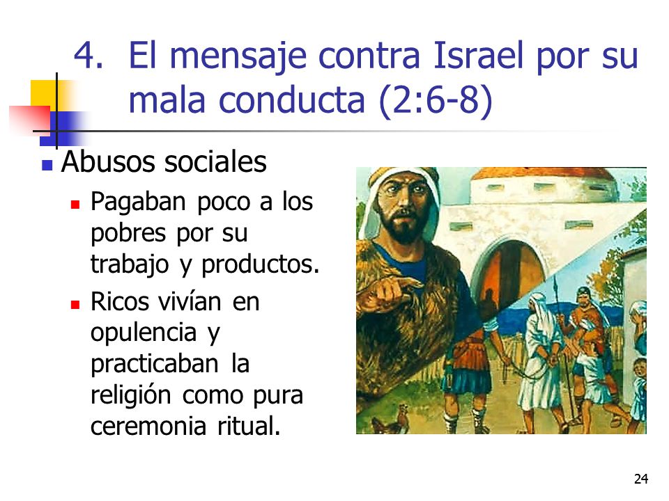 El mensaje contra Israel por su mala conducta (2:6-8)