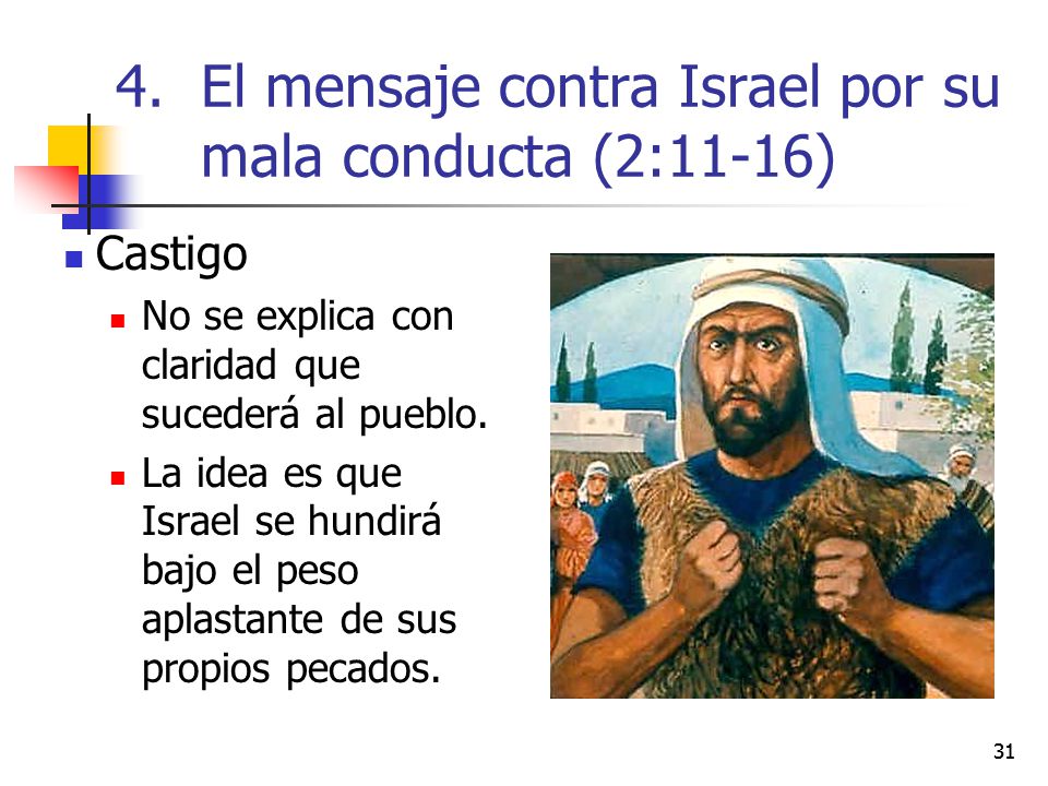 El mensaje contra Israel por su mala conducta (2:11-16)