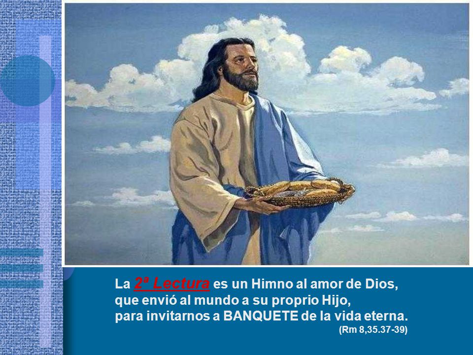 La 2ª Lectura es un Himno al amor de Dios,
