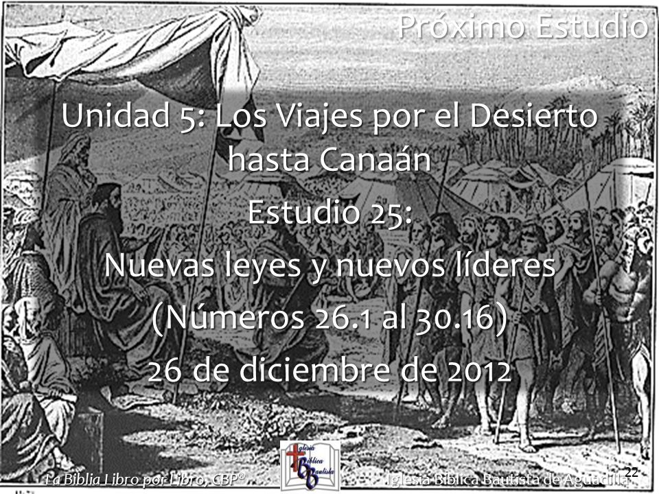 Unidad 5: Los Viajes por el Desierto hasta Canaán Estudio 25: