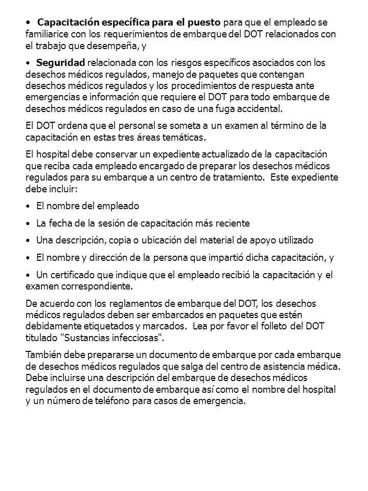 Capacitación específica para el puesto para que el empleado se familiarice con los requerimientos de embarque del DOT relacionados con el trabajo que desempeña, y