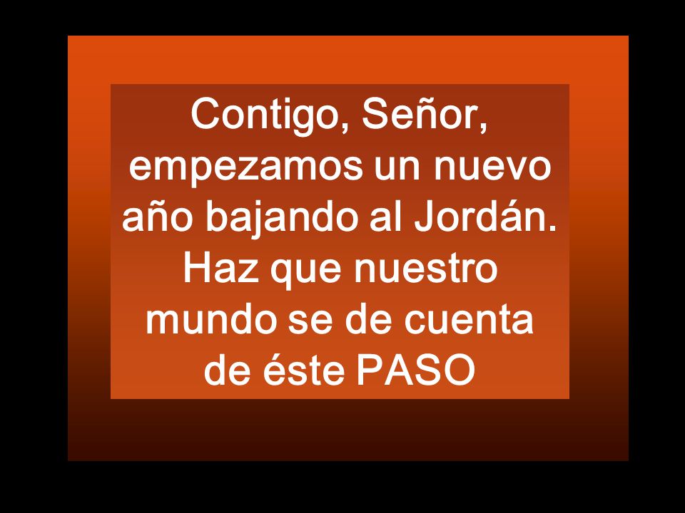 Contigo, Señor, empezamos un nuevo año bajando al Jordán