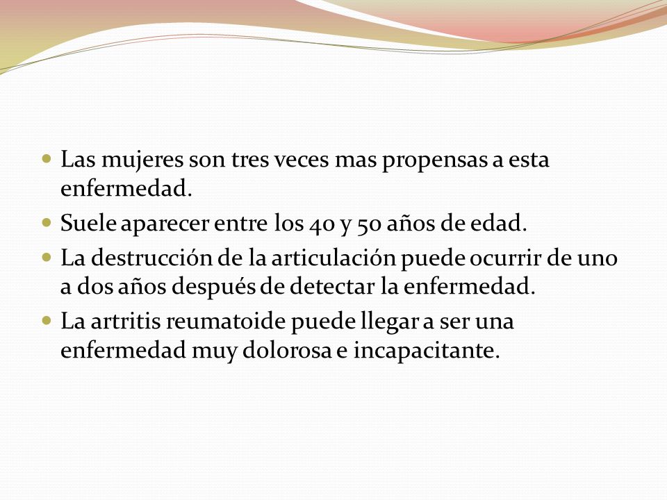 Las mujeres son tres veces mas propensas a esta enfermedad.