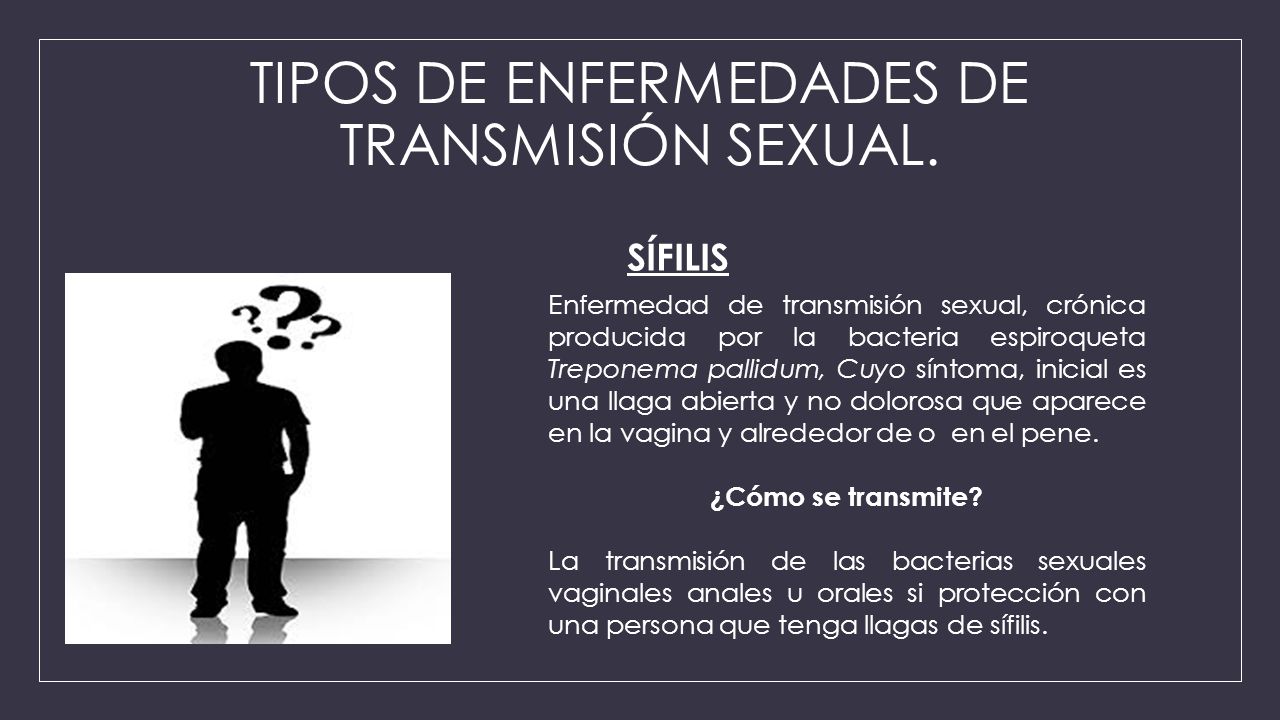 TIPOS DE ENFERMEDADES DE TRANSMISIÓN SEXUAL.