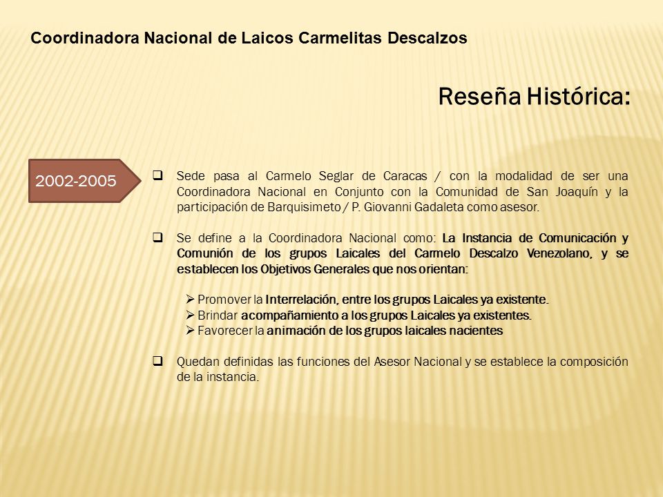 Reseña Histórica: Coordinadora Nacional de Laicos Carmelitas Descalzos