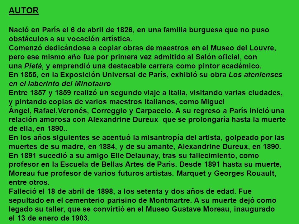 AUTOR Nació en París el 6 de abril de 1826, en una familia burguesa que no puso obstáculos a su vocación artística.