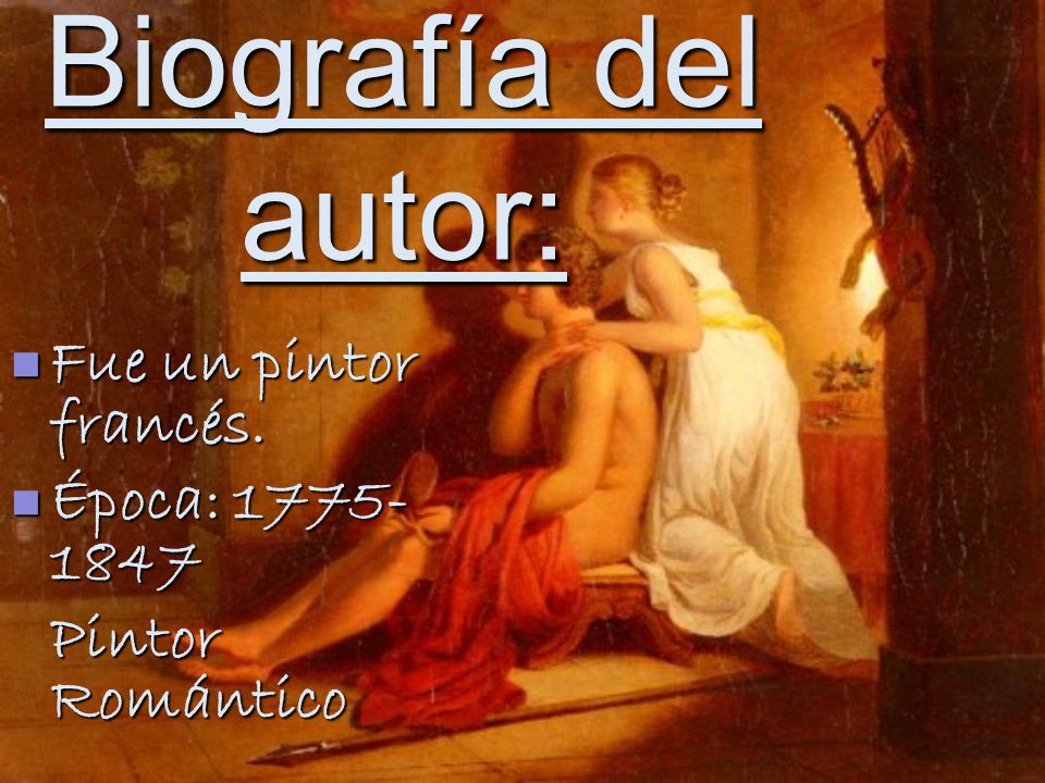 Biografía del autor: Fue un pintor francés. Época: